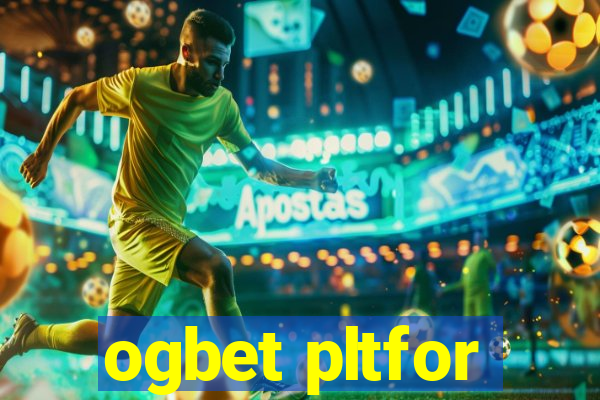 ogbet pltfor